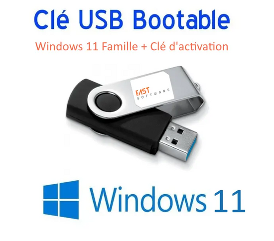 Clé USB Bootable + Windows 11 Famille